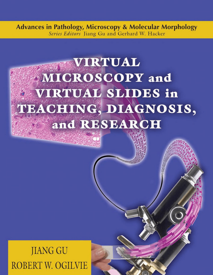 Virtual Microscopy and Virtual Slides in Teaching, Diagnosis and Research